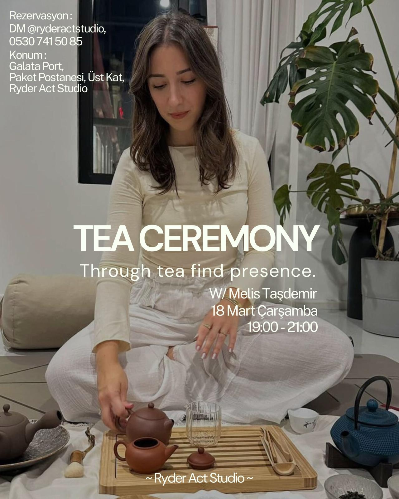 Tea Ceremony: Through Tea Find Presence